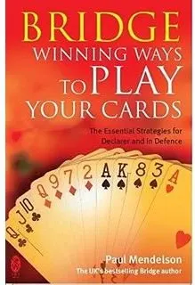 Coperta cărții Bridge: Winning Ways to Play Your Cards