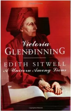 Coperta cărții Edith Sitwell a Unicorn Among Lions