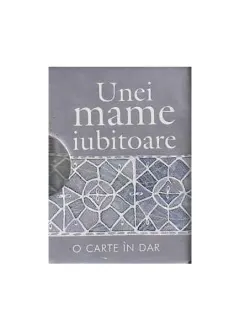 Coperta cărții Unei mame iubitoare