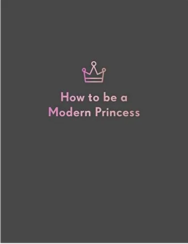 Coperta cărții How to be a Modern Princess