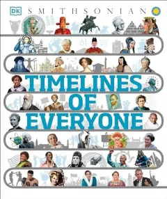 Coperta cărții Timelines of Everyone, DK Publishing
