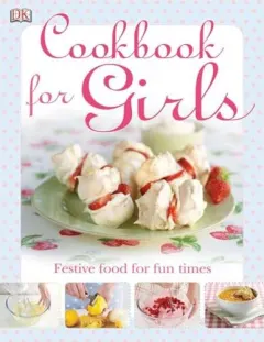 Coperta cărții Cookbook for girls, Denise Smart