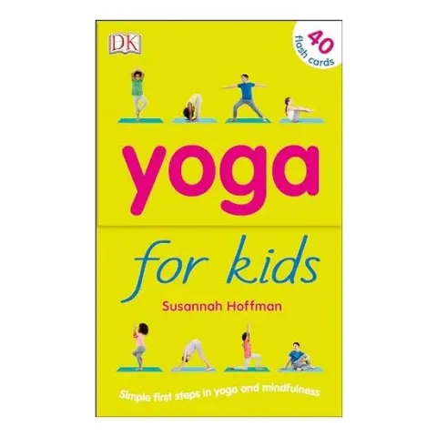 Coperta cărții Yoga For Kids: Simple First Steps in Yoga and Mindfulness, Susannah Hoffman