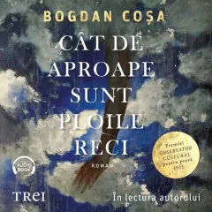 Coperta cărții Cât de aproape sunt ploile reci (audiobook)