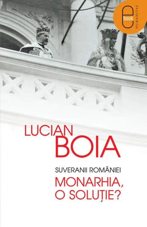 Coperta cărții Suveranii Romaniei. Monarhia, o solutie? (pdf)