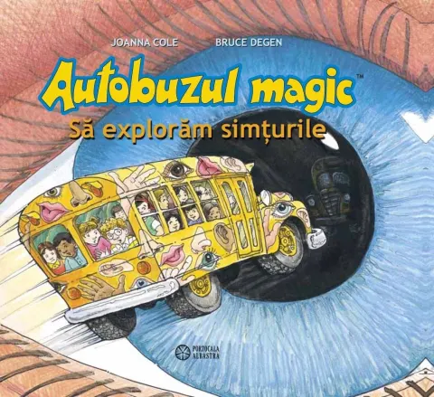 Coperta cărții Autobuzul magic. Să explorăm simțurile