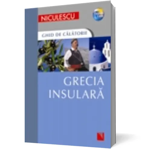 Coperta cărții Grecia insulară. Ghid de călătorie