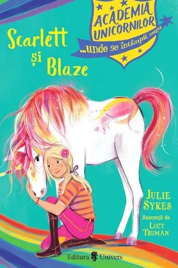 Coperta cărții Academia unicornilor. Scarlett si Blaze