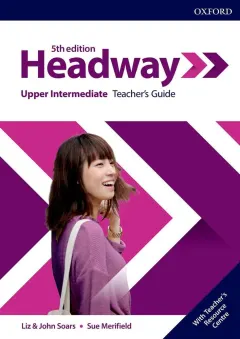 Coperta cărții Headway 5E Upper-Intermediate Teacher's Guide with Teacher's Resource Center