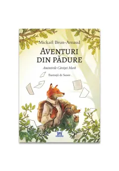 Coperta cărții Aventuri din padure - Amintirile Cartitei Mark