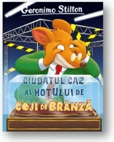 Coperta cărții Ciudatul caz al hotului de coji de branza. Volumul 9 din seria Geronimo Stilton