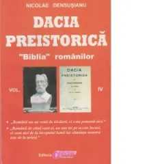 Coperta cărții Dacia preistorica. &"Biblia&" romanilor - Volumul IV