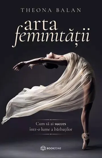 Coperta cărții Arta feminitatii. Cum sa ai succes intr-o lume a barbatilor