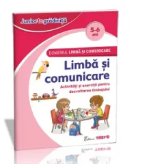 Coperta cărții Domeniul Limba si comunicare - Limba si comunicare 5-6 ani. Activitati si exercitii pentru dezvoltarea limbajului