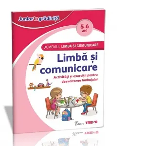 Coperta cărții Domeniul Limba si comunicare - Limba si comunicare 5-6 ani. Activitati si exercitii pentru dezvoltarea limbajului