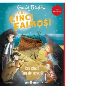 Coperta cărții Cei cinci faimosi. Cei cinci fug de acasa