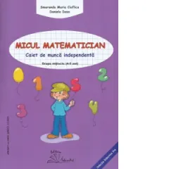 Coperta cărții Micul matematician. Caiet de munca independenta. Grupa mijlocie (4-5 ani)