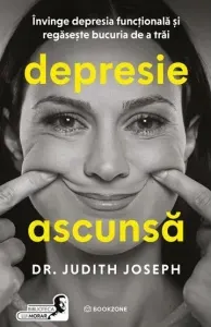 Coperta cărții Depresie ascunsa. Invinge depresia functionala si regaseste bucuria de a trai