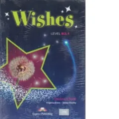 Coperta cărții Wishes B2.1 Student s Book. Manualul Elevului (revizuit 2015)