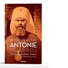 Coperta cărții Reflectii despre pildele Triodului. O calatorie duhovniceasca (editia a doua)