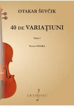 Coperta cărții 40 de variatiuni pentru vioara. Opus 3