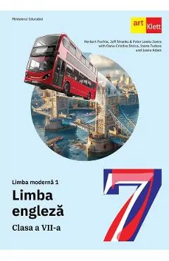 Coperta cărții Limba engleza. Limba moderna 1 - Clasa 7 - Manual - Herbert Puchta, Jeff Stranks, Peter Lewis-Jones, Oana-Cristina Stoica, Ioana Tudose, Ioana Adam