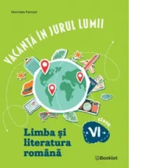 Coperta cărții Vacanta in jurul lumii. Limba si literatura romana, clasa a VI-a (editie 2026)