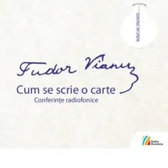 Coperta cărții Cum se scrie o carte. Conferinte radiofonice (1955-1964), 2CD (Audiobook)