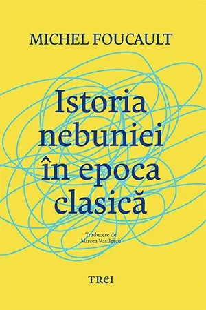 Coperta cărții Istoria nebuniei în epoca clasică