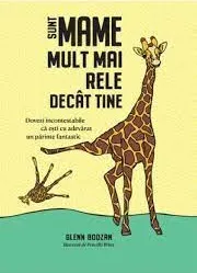 Coperta cărții Sunt mame mult mai rele decât tine