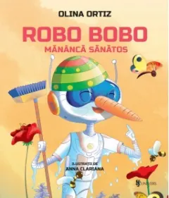 Coperta cărții Robo Bobo mananca sanatos