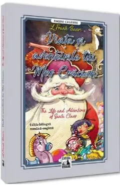 Coperta cărții Viata si aventurile lui Mos Craciun. The Life and Adventures of Santa Claus
