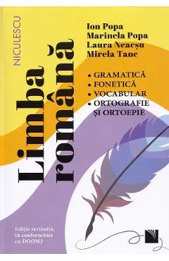 Coperta cărții Limba romana. Gramatica, fonetica, vocabular, ortografie si ortoepie in conformitate cu DOOM3 - Ion Popa, Marinela Popa, Laura Neacsu, Mirela Tanc