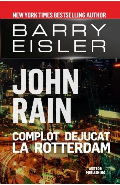 Coperta cărții John Rain. Complot dejucat la Rotterdam