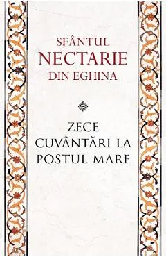 Coperta cărții Zece cuvantari la Postul Mare Ed.2 - Sfantul Nectarie din Eghina