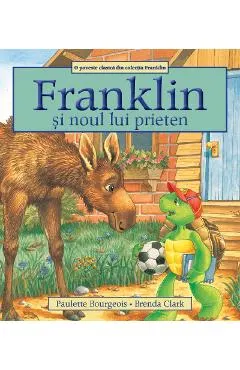 Coperta cărții Franklin si noul lui prieten - Paulette Bourgeois, Brenda Clark