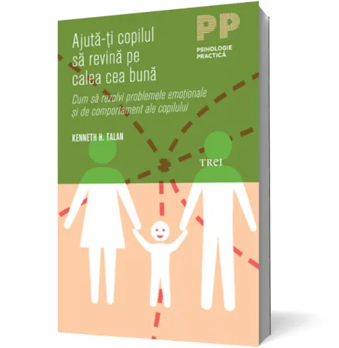 Coperta cărții Ajută-ți copilul să revină pe calea cea bună