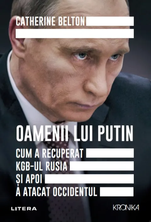 Coperta cărții Oamenii lui Putin. Cum a recuperat KGB-ul Rusia și apoi a atacat Occidentul