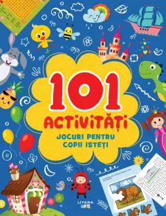 Coperta cărții 101 activități. Jocuri pentru copii isteți