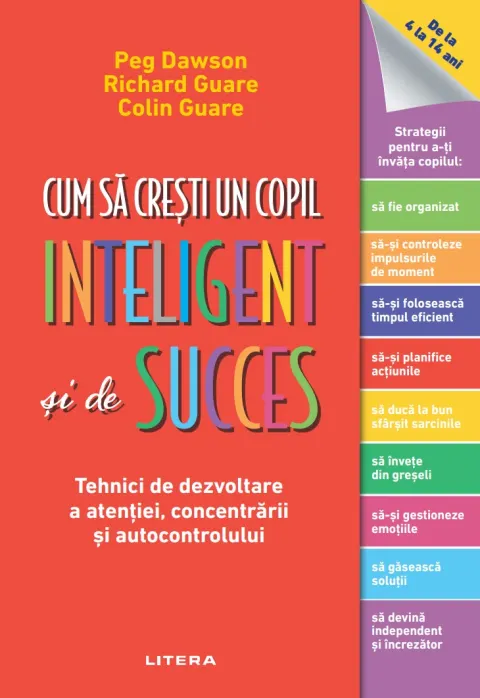 Coperta cărții Cum sa cresti un copil inteligent si de succes. Tehnici de dezvoltare a atentiei, concentrarii si autocontrolului