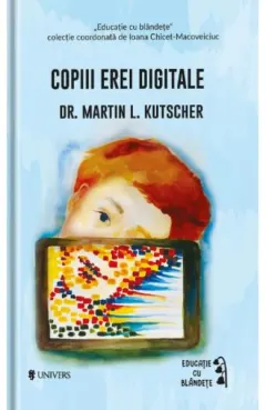 Coperta cărții Copiii erei digitale