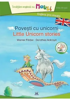 Coperta cărții Povesti cu unicorni - Little unicorn stories