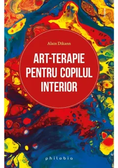 Coperta cărții Art-terapie pentru vindecarea copilului interior