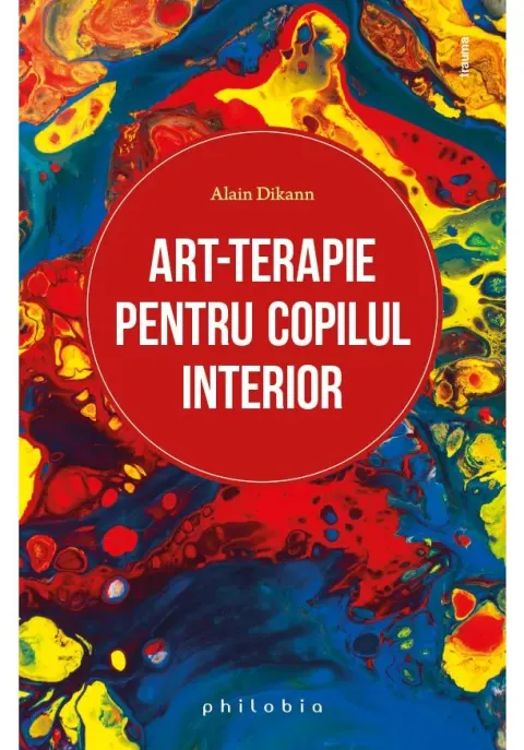 Coperta cărții Art-terapie pentru vindecarea copilului interior