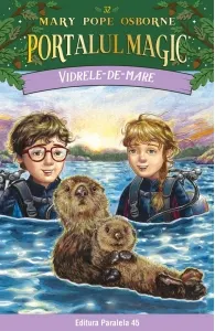 Coperta cărții Vidrele-de-mare. Portalul Magic nr. 32