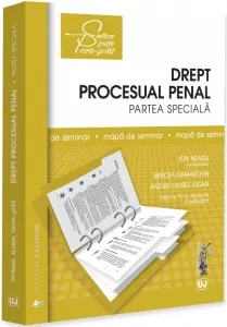 Coperta cărții Drept procesual penal. Partea speciala. Mapa de seminar. Editia a VII-a, revazuta si adaugita