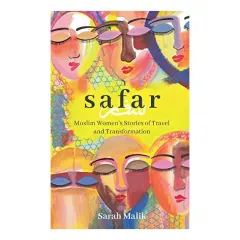 Coperta cărții Safar : Travel and Transformation for Muslim Women and Girls, Sarah Malik