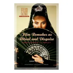 Coperta cărții Film Remakes as Ritual and Disguise