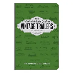 Coperta cărții The Illustrated Field Guide to Vintage Trailers