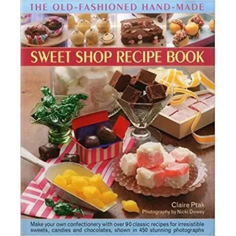 Coperta cărții The Old-Fashioned Hand-Made Sweet Shop Recipe Book